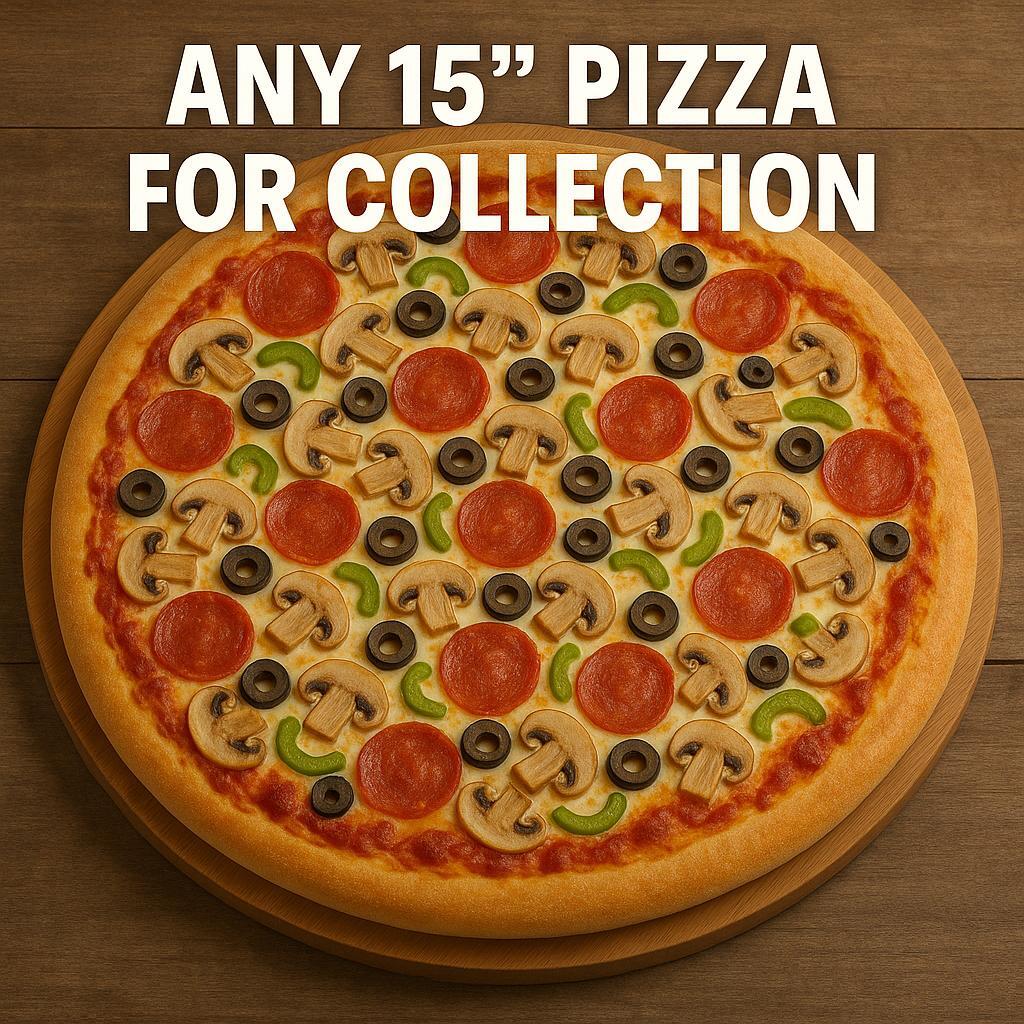 Any 15in Pizza For Collection Only